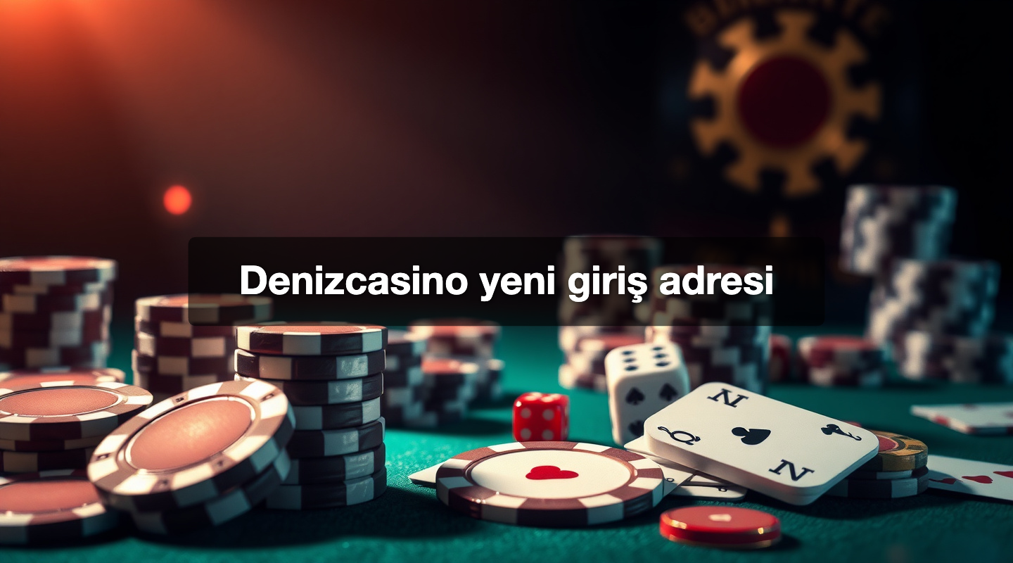 Denizcasino yeni giriş adresi